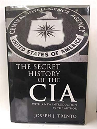 okumak The Secret History of the CIA by Joseph J. Trento (2007-05-03) [Hardcover] Trento, Joseph J.