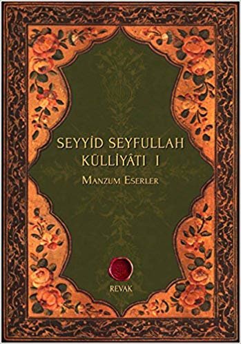 okumak Seyyid Seyfullah Külliyatı I Manzum Eserler