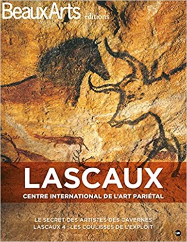 okumak lascaux iv: LE SECRET DES ARTISTES DES CAVERNES/LASCAUX 4: LES COULISSES DE L&#39;EXPLOIT (ALBUM PATRIMOINE)