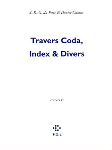 okumak Travers, IV : Travers Coda, Index &amp; Divers (Fiction)