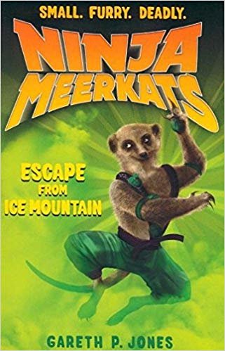 okumak The Escape from Ice Mountain (Ninja Meerkats 3)