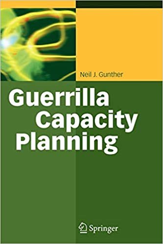 okumak Guerrilla Capacity Planning : A Tactical Approach to Planning for Highly Scalable Applications and Services