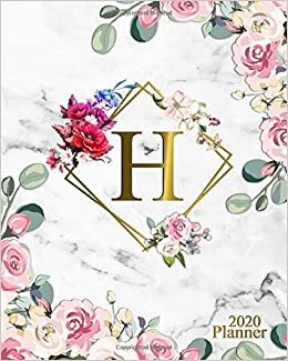 okumak 2020 Planner: Adorable Floral Monogram Initial Letter H Weekly Planner, Organizer &amp; Agenda for Girls &amp; Women - To-Do’s, Inspirational Quotes &amp; Funny Holidays, Vision Boards &amp; Notes.