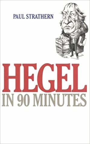 okumak Hegel in 90 Minutes (Philosophers in 90 Minutes (Paperback))