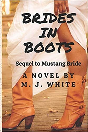 okumak Brides In Boots: Sequel to Mustang Bride: 2