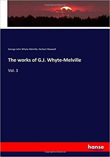 okumak The works of G.J. Whyte-Melville: Vol. 3