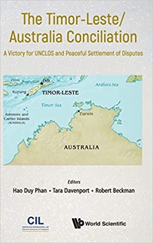 okumak The Timor-Leste/Australia Conciliation: A Victory For UNCLOS And Peaceful Settlement Of Disputes