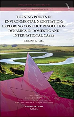 okumak Turning Points in Environmental Negotiation: Exploring Conflict Resolution Dynamics in Domestic and International Cases