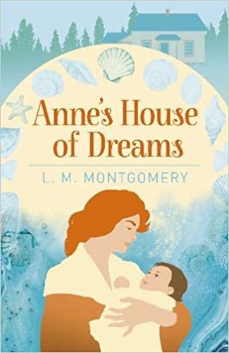 okumak Anne&#39;s House of Dreams (Arcturus Essential Anne of Green Gables)