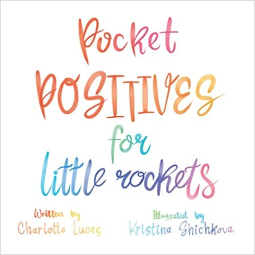 Pocket Positives for Little Rockets
