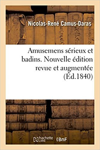 okumak Amusemens sérieux et badins. Nouvelle édition revue et augmentée 1840 (Litterature)