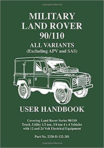 okumak Military Land Rover 90/110 User Handbook All Variants (excluding APV and SAS) : Part No. 2320-D-122-201
