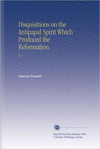 okumak Disquisitions on the Antipapal Spirit Which Produced the Reformation: V. 2