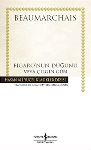 okumak Figaro&#39;nun Düğünü veya Çılgın Gün: Hasan Ali Yücel Klasikler Dizisi