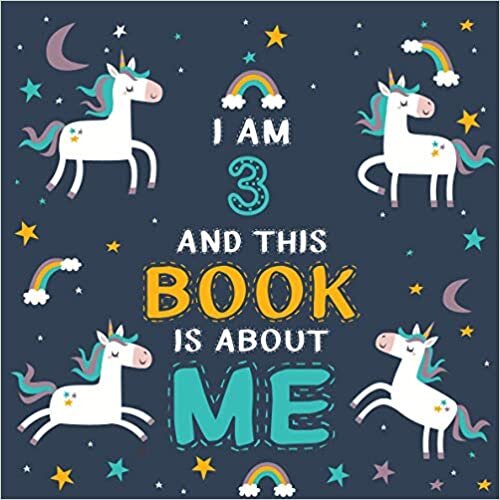 okumak I Am 3 Years and This Book is About Me: Unicorn Draw &amp; Write Journal Gift For 3-Year-Old Girls &amp; Boys, Cute Unicorns Presents, Unicorn 3rd Birthday presents