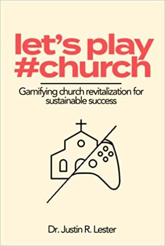 Let's Play #Church: Gamify-ing Black Church Revitalization for Sustainable Success