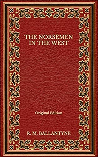 okumak The Norsemen in the West - Original Edition