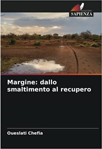 Margine: dallo smaltimento al recupero (Italian Edition)