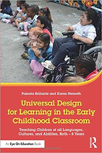 okumak Universal Design for Learning in the Early Childhood Classroom : Teaching Children of all Languages, Cultures, and Abilities, Birth - 8 Years