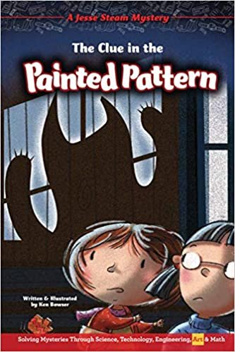 okumak The Clue in the Painted Pattern: Solving Mysteries Through Science, Technology, Engineering, Art &amp; Math (Jesse Steam Mysteries)