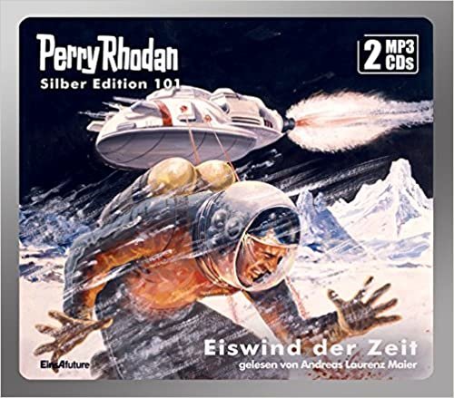 okumak Ewers, H: Perry Rhodan Silber Edition 101/2 MP3-CDs