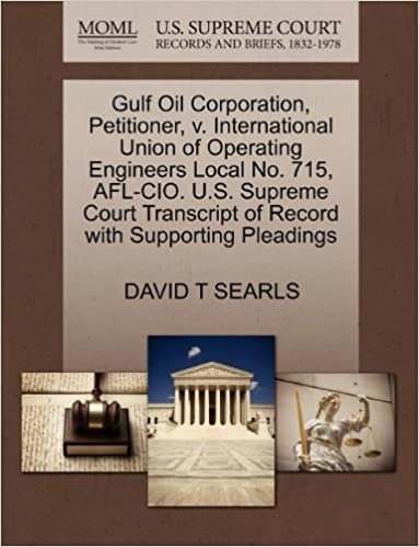 okumak Gulf Oil Corporation, Petitioner, V. International Union of Operating Engineers Local No. 715, AFL-CIO. U.S. Supreme Court Transcript of Record with S