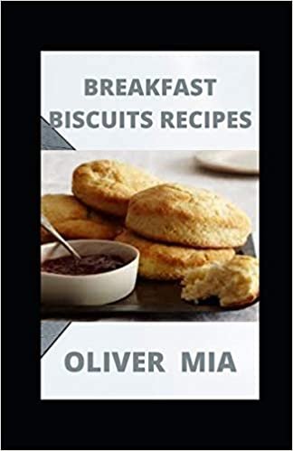 okumak Breakfast Biscuits Recipes: Breakfast Biscuit Cookbook!