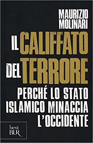 okumak Il Califfato del terrore. Perché lo Stato islamico minaccia l&#39;Occidente