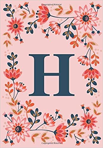okumak H: Pink Personalized Floral Initial H Monogram Composition Notebook for Girls and Women - 110 Lined Pages (55 Sheets) - 6.69&quot;x9.61&quot;