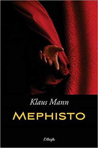 okumak Mephisto: Roman einer Karriere (neue überarbeitete Auflage)