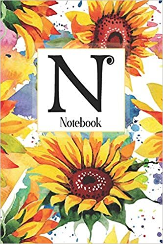 okumak N Notebook: Sunflower Notebook Journal: Monogram Initial N: Blank Lined and Dot Grid Paper with Interior Pages Decorated With More Sunflowers:Small Purse-Sized Notebook