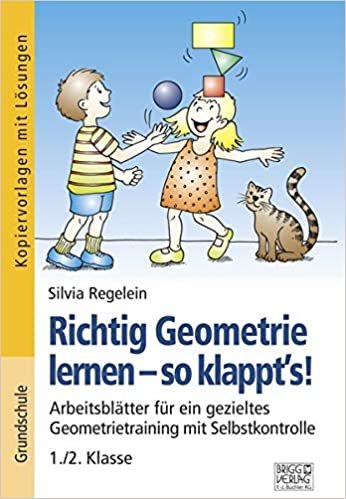 okumak Richtig Geometrie lernen – so klappt´s! 1./2. Klasse: Arbeitsblätter für ein gezieltes Geometrietraining mit Selbstkontrolle