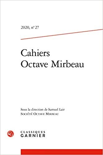 okumak Cahiers Octave Mirbeau: 2020, n° 27