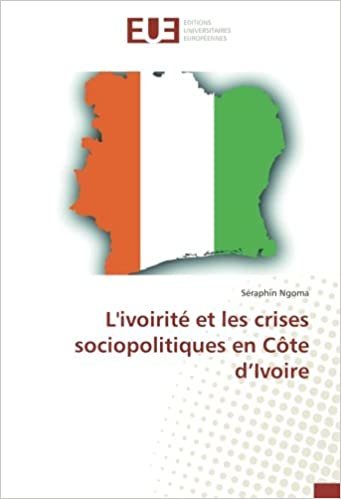 okumak L&#39;ivoirité et les crises sociopolitiques en Côte d’Ivoire (OMN.UNIV.EUROP.)