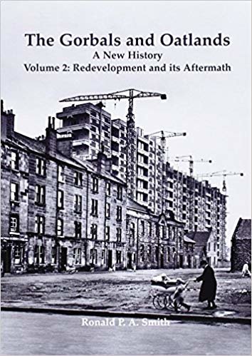 okumak The Gorbals and Oatlands a New History : Redevelopment and its Aftermath 2