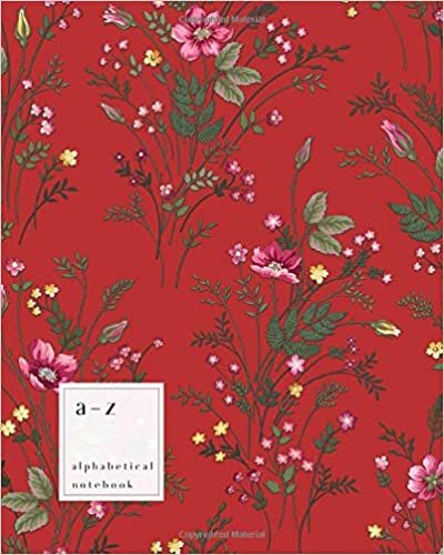 okumak A-Z Alphabetical Notebook: 8x10 Large Ruled-Journal with Alphabet Index | Rose and Meadow Flower Cover Design | Red