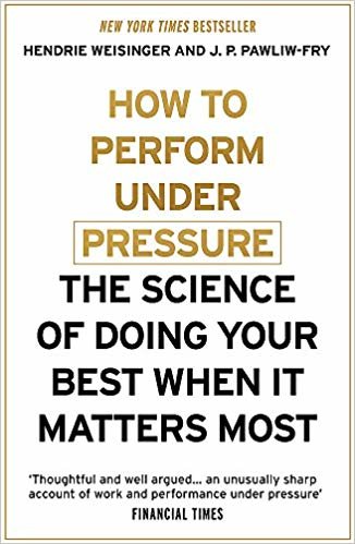 okumak How to Perform Under Pressure: The Science of Doing Your Best When It Matters Most