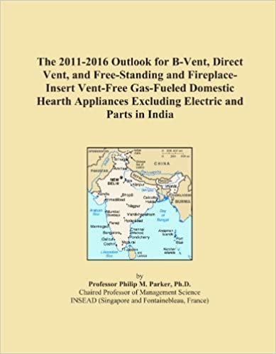 okumak The 2011-2016 Outlook for B-Vent, Direct Vent, and Free-Standing and Fireplace-Insert Vent-Free Gas-Fueled Domestic Hearth Appliances Excluding Electric and Parts in India