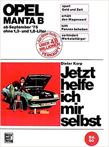 okumak Jetzt helfe ich mir selbst Band 060: Opel Manta B (75-88) ohne 1,3 und 1,8 Liter