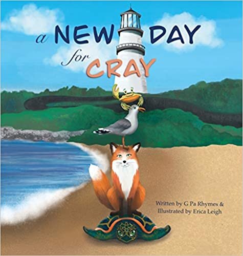 okumak A New Day for Cray (The Adventures of Cray on the Bay, Band 1)