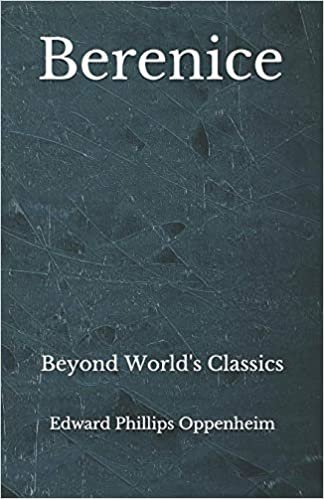 okumak Berenice: Beyond World&#39;s Classics