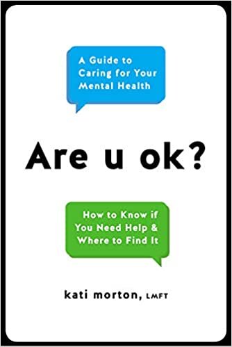 okumak Are U Ok?: A Guide to Caring For Your Mental Health