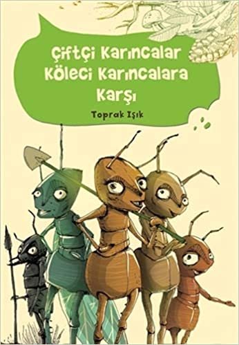 okumak Çiftçi Karıncalar Köleci Karıncalara Karşı