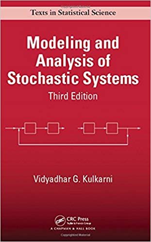 okumak Modeling and Analysis of Stochastic Systems, Third Edition