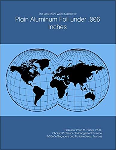 okumak The 2020-2025 World Outlook for Plain Aluminum Foil under .006 Inches