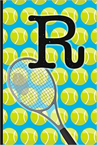 okumak R: Tennis Monogram Initial Notebook for boys Letter R | 6&quot; x 9&quot; - 120 pages, Wide Ruled| Sports, Athlete, School Notebook