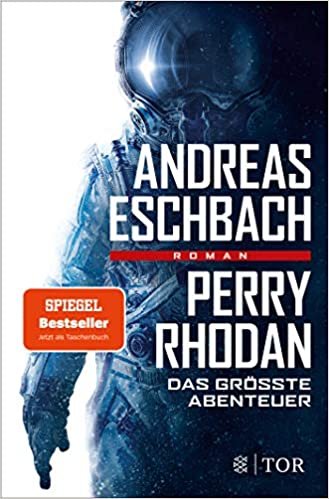 okumak Perry Rhodan - Das größte Abenteuer: Roman