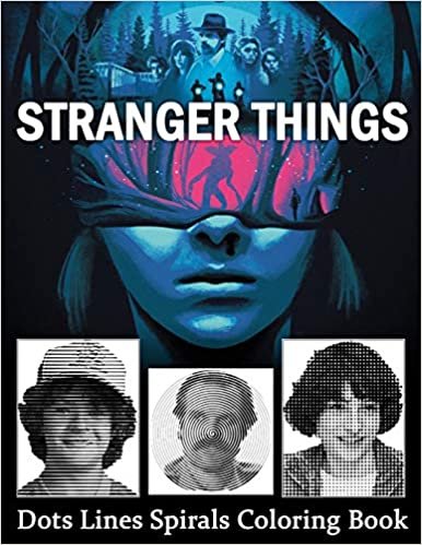 okumak STRANGER THINGS Dots Line Spirals Coloring Book: TV Series Spiroglyphics Coloring Books For Adults - New kind of stress relief coloring book for adults