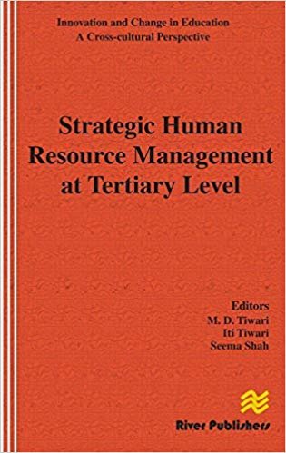 okumak Strategic Human Resource Management at Tertiary Level [hardcover] Murli D. Tiwari (Editor), Iti Tiwari (Editor), Seema Shah (Editor)