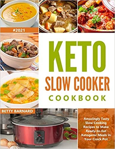 okumak Keto Slow Cooker Cookbook: Amazingly Tasty Slow Cooking Recipes to Make Ready-to-Eat Ketogenic Meals in Your Crock Pot